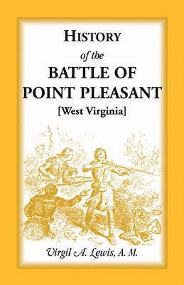 bokomslag History of the Battle of Point Pleasant [West Virginia]