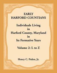 bokomslag Early Harford Countians, Volume 2, L to Z