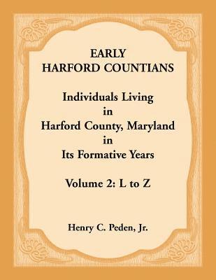 bokomslag Early Harford Countians, Volume 2, L to Z