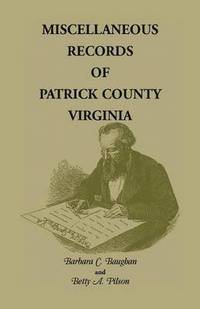 bokomslag Miscellaneous Records of Patrick County, Virginia