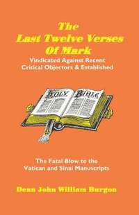 bokomslag The Last Twelve Verses of Mark
