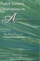 Rudolf Steiner's Observations on Adolescence