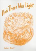 Jakob Streit - And There Was Light, Häftad