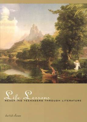 David Sloan - Life Lessons: Reaching Teenagers through Literature, Häftad
