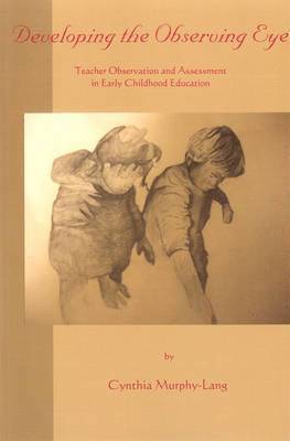 Cynthia Murphy Lang - Developing the Observing Eye, Häftad