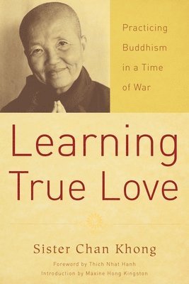 Chan Khong - Learning True Love, Häftad. Tillgänglighet: Lägg i varukorg
