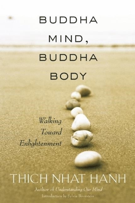Thich Nhat Hanh, Hanh Thich Nhat - Buddha Mind, Buddha Body, Häftad
