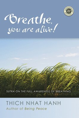 Thich Nhat Hanh - Breathe, You Are Alive, Häftad