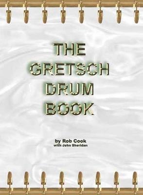 The Gretsch Drum Book 1