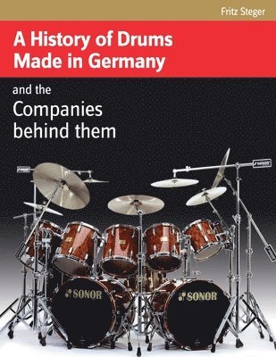 bokomslag A History of Drums Made In Germany