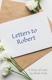 bokomslag Letters To Robert