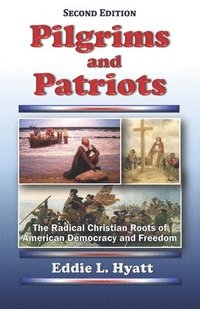 bokomslag Pilgrims and Patriots