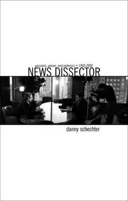 Danny Schechter - News Dissector, Häftad