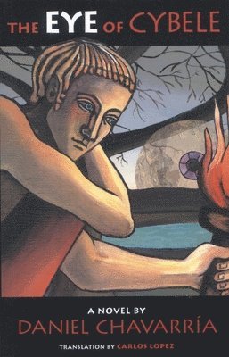 Daniel Chavarría, Carlos Lopez - The Eye of Cybele, Häftad
