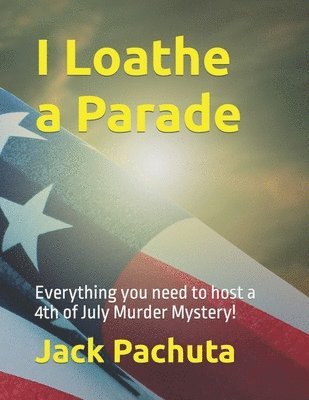 I Loathe a Parade
