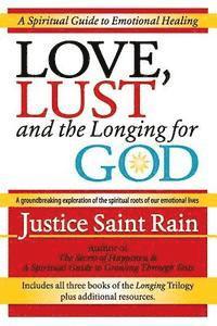 bokomslag Love, Lust and the Longing for God: A Spiritual Guide to Emotional Healing