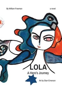 bokomslag LOLA a hero's journey