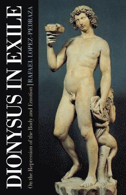 Dionysus in Exile 1