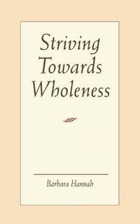 bokomslag Striving Towards Wholeness