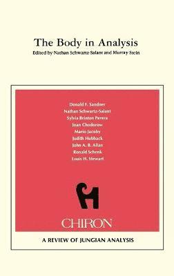 Murray Stein, Nathan Schwartz-Salant - Body in Analysis {Chiron Clinical Series), Inbunden