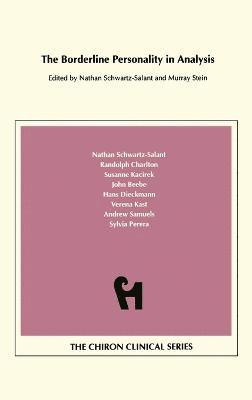 Murray Stein, Nathan Schwartz-Salant - Borderline Personality in Analysis (Chiron Clinical Series), Inbunden