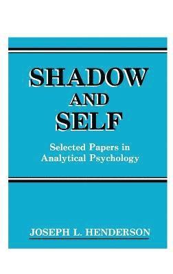 Joseph L Henderson, Joseph L. Henderson - Shadow and Self, Inbunden
