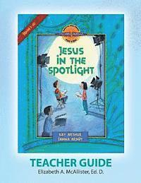 Discover 4 Yourself(r) Teacher Guide: Jesus in the Spotlight 1