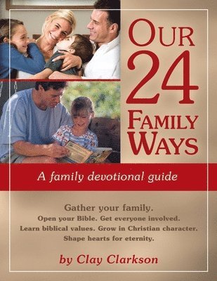 bokomslag Our 24 Family Ways: A Family Devotional Guide