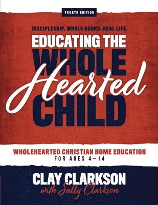 Educating the Wholehearted Child 1