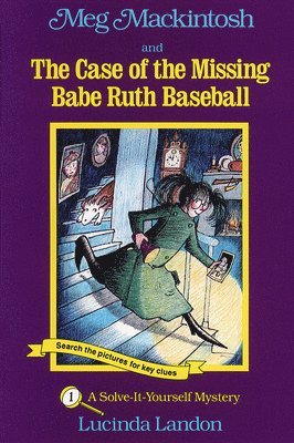 Meg Mackintosh and the Case of the Missing Babe Ruth Baseball - title #1 Volume 1 1