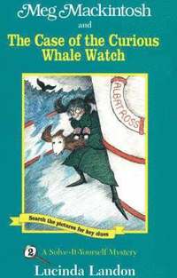 bokomslag Meg Mackintosh and the Case of the Curious Whale Watch - title #2 Volume 2