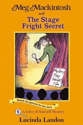 bokomslag Meg Mackintosh and the Stage Fright Secret Volume 8