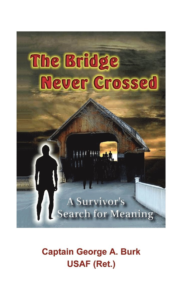 Bridge Never Crossed