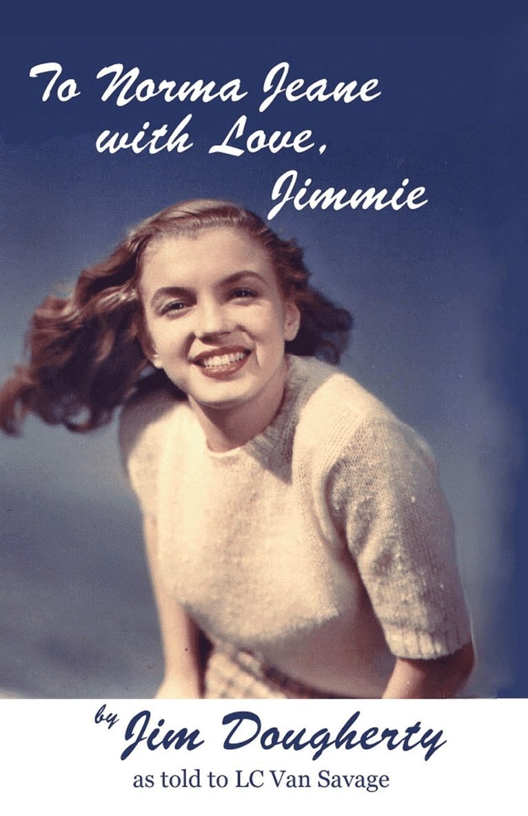 To Norma Jeane with Love, Jimmie 1