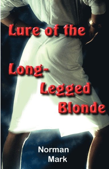 bokomslag Lure of the Long-Legged Blonde