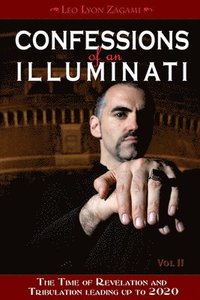 bokomslag Confessions of an Illuminati, Volume II
