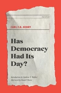 bokomslag Has Democracy Had Its Day?