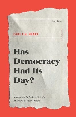 Has Democracy Had Its Day? 1