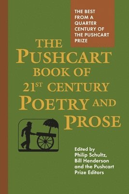 bokomslag Pushcart Book of Twenty-First Century Poetry and Prose