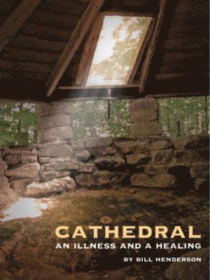 Bill Henderson - Cathedral, Inbunden