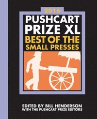 bokomslag The Pushcart Prize XL