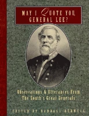 May I Quote You, General Lee? 1