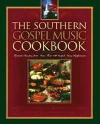 bokomslag The Southern Gospel Music Cookbook