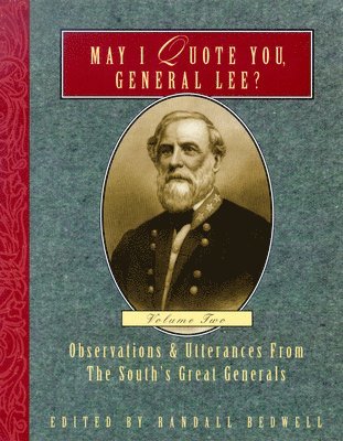 bokomslag May I Quote You, General Lee? (Volume 2)