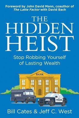 Bill Cates, Jeff C West - Hidden Heist, Häftad