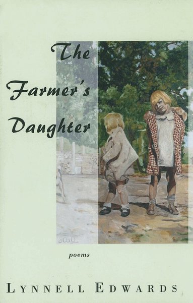 LYNNELL EDWARDS - FARMER'S DAUGHTER, THE, Häftad