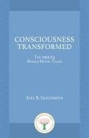 bokomslag Consciousness Transformed: The 1963-64 Hawaii Hotel Talks