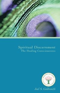 bokomslag Spiritual Discernment: the Healing Consciousness (1974 Letters)