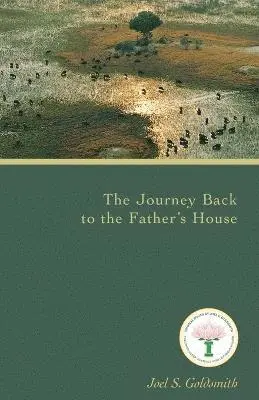 Joel S. Goldsmith - The Journey Back to the Father's House, Häftad. Tillgänglighet: Lägg i varukorg