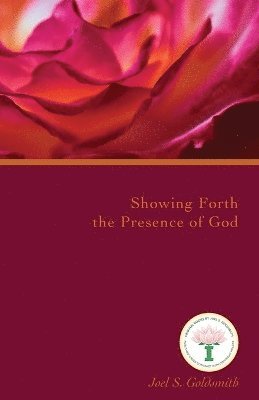 Showing Forth the Presence of God 1